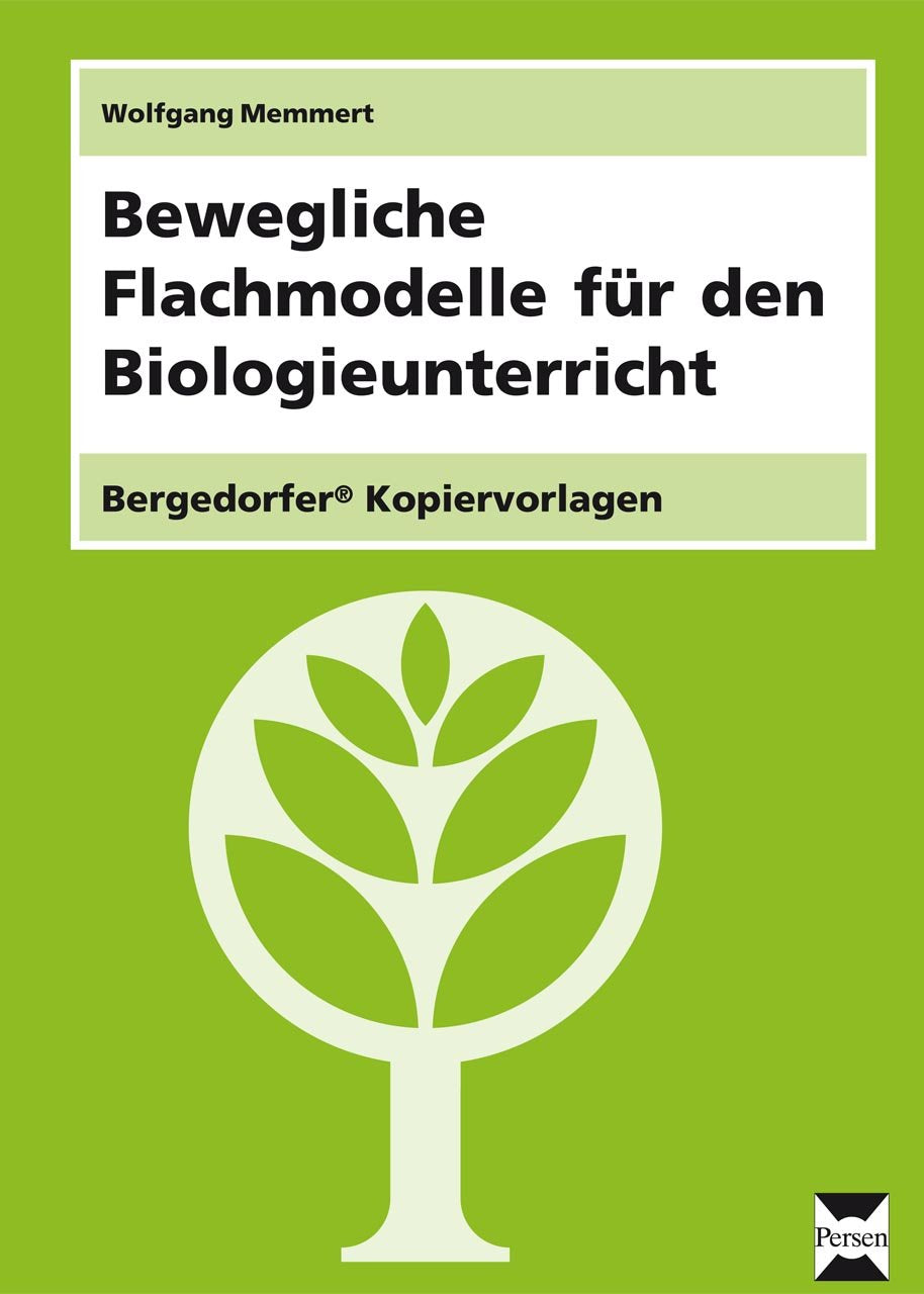 Bewegliche Flachmodelle für den Biounterricht Learning & Reference