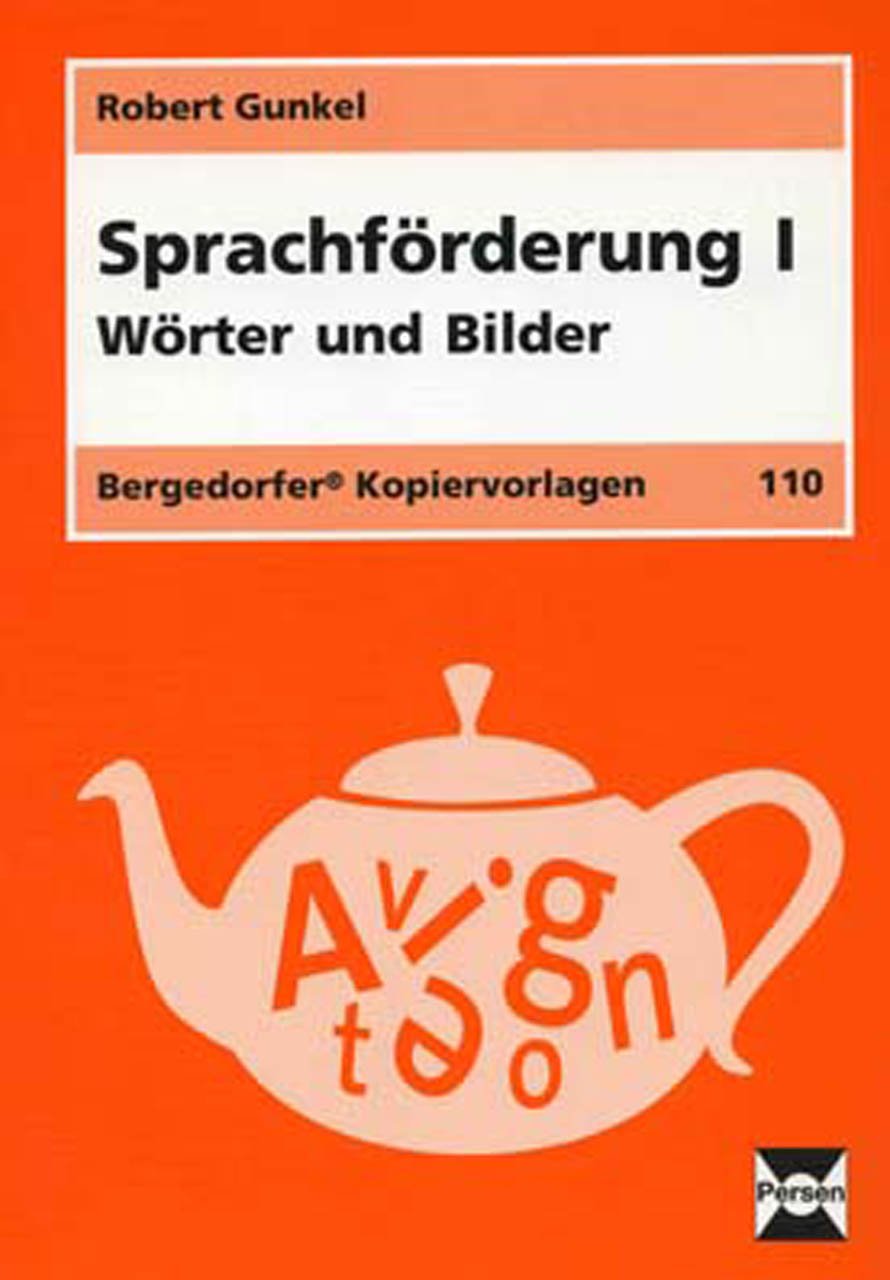 Sprachförderung I: Wörter und Bilder (1. bis 3. Klasse) Learning & Reference