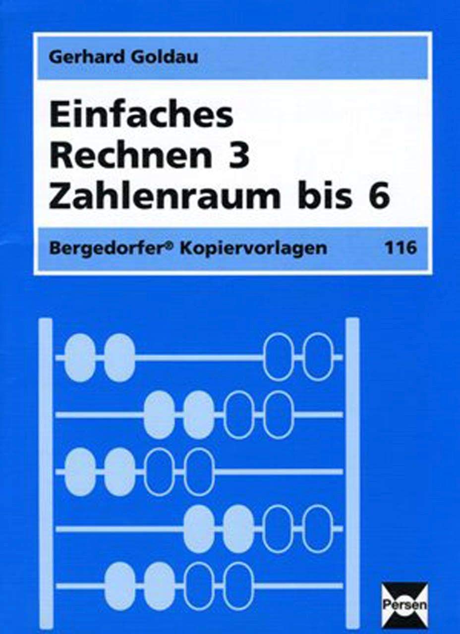 Einfaches Rechnen 3: Zahlenraum bis 6 (1. bis 3. Klasse) Education & Training
