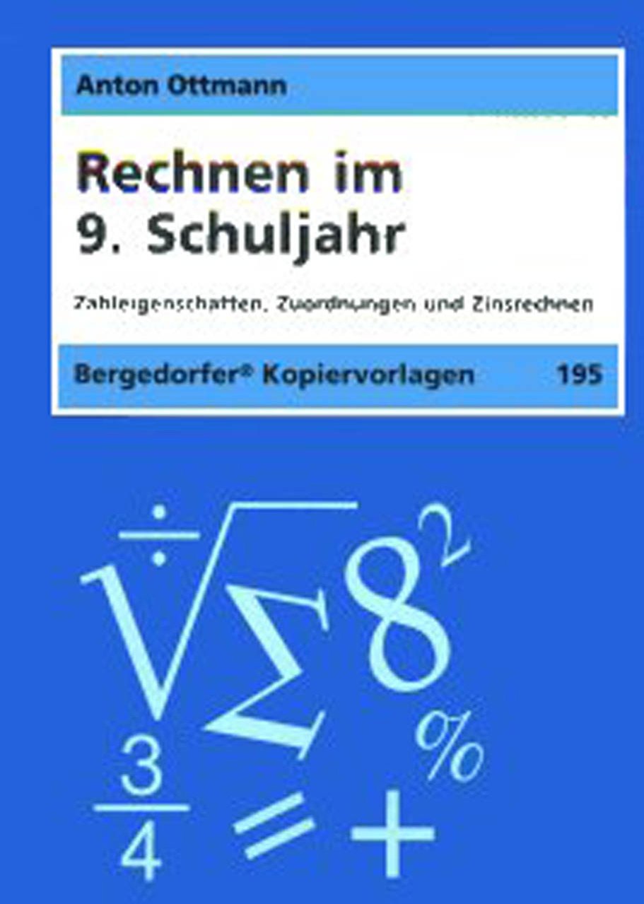 Rechnen im 9. Schuljahr: Zahleigenschaften, Zuordnungen und Zinsrechnen (9. Klasse) Study Guides