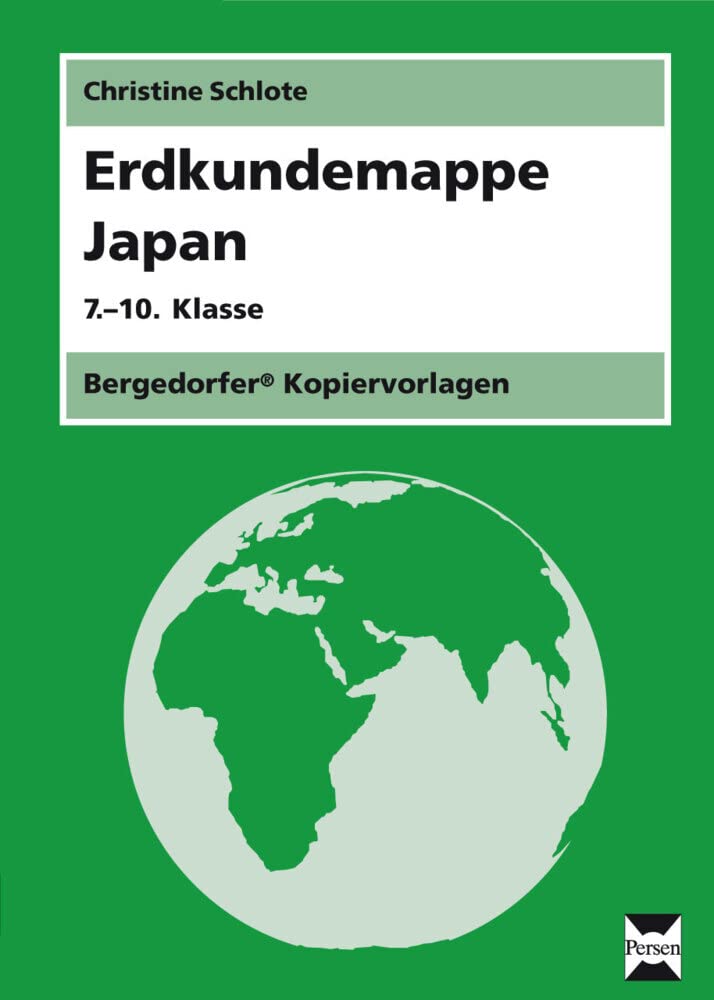 Erdkundemappe Japan: (7. bis 10. Klasse) Learning & Reference