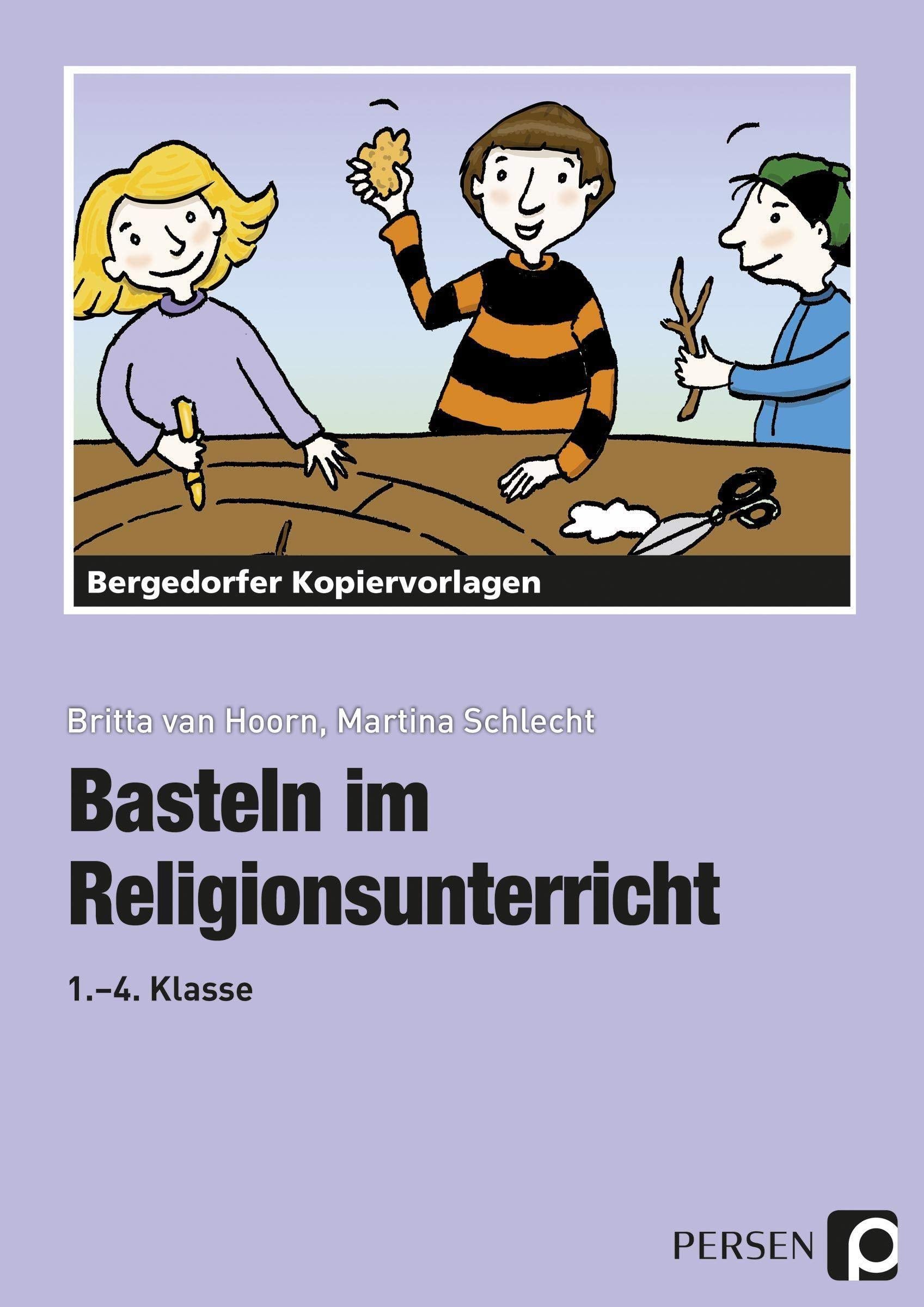 Basteln im Religionsunterricht: (1. bis 4. Klasse) Leisure, Home & Garden
