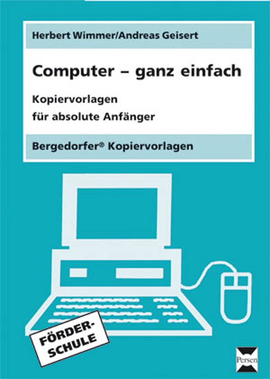 Computer - ganz einfach: Kopiervorlagen für absolute Anfänger (5. bis 9. Klasse) Books