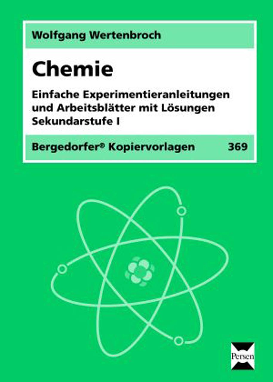 Chemie: Einfache Experimentieranleitungen und Arbeitsblätter mit Lösungen (5. bis 10. Klasse) Learning & Reference