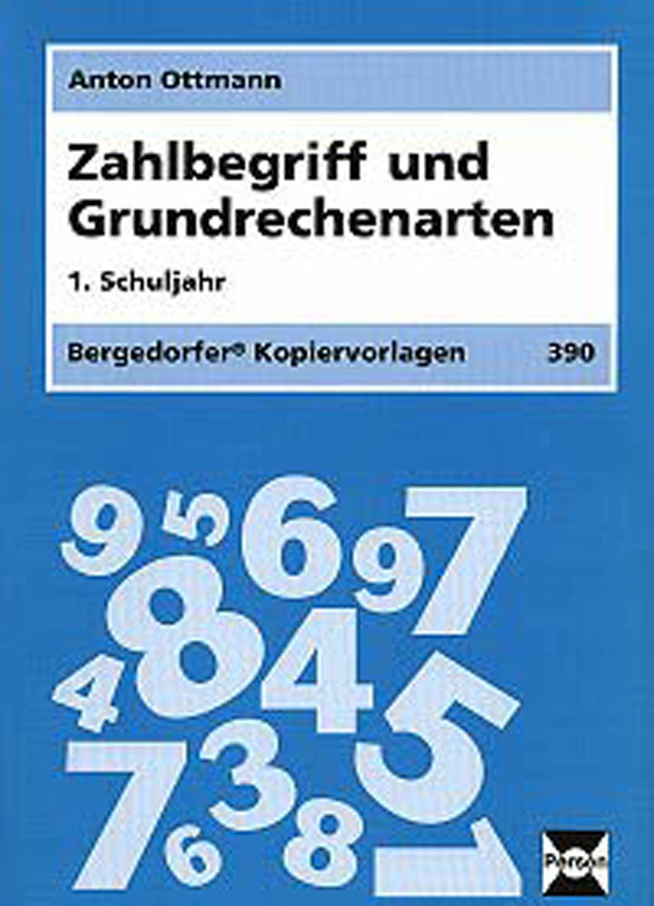 Zahlbegriff und Grundrechenarten - 1. Klasse: Zahlenraum bis 20. Kopiervorlagen Learning & Reference
