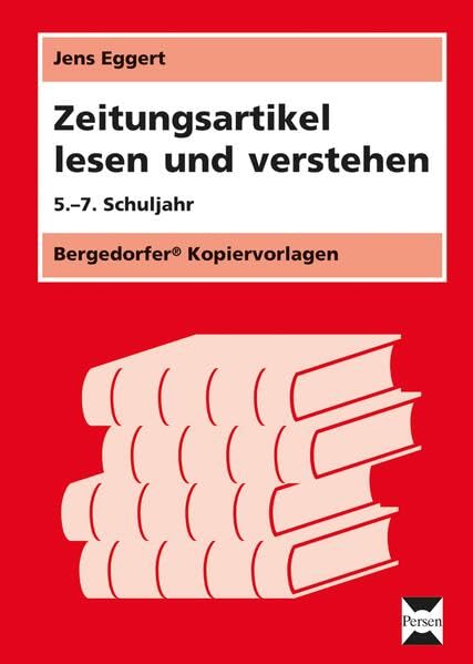 Zeitungsartikel lesen und verstehen: (5. bis 7. Klasse) Learning & Reference