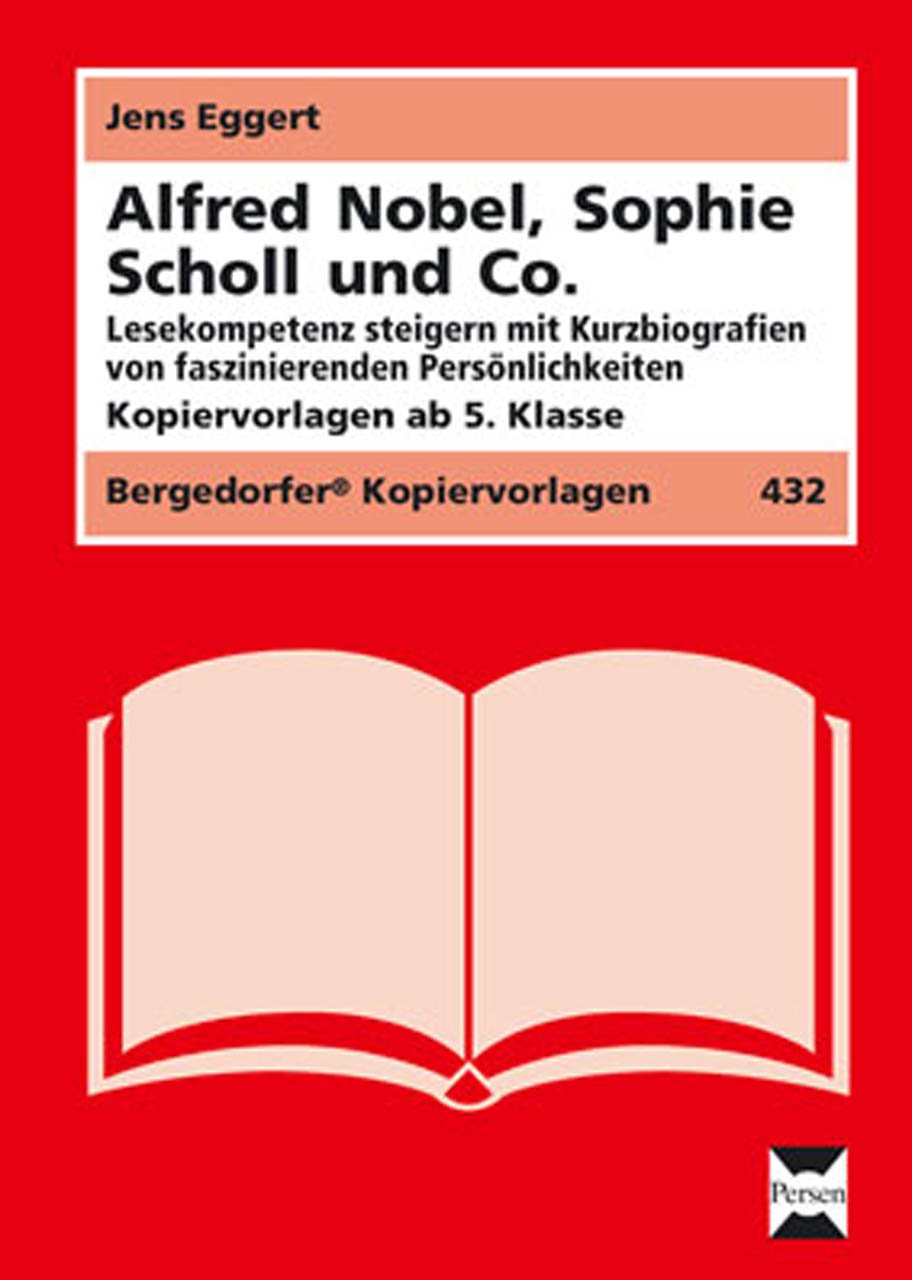 Alfred Nobel, Sophie Scholl & Co.: Lesekompetenz steigern mit Kurzbiografien von faszinierenden Persönlichkeiten (5. bis 10. Klasse) Inspiring women