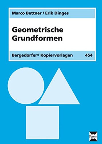 Geometrische Grundformen: Wahrnehmen - benennen - legen (1. bis 4. Klasse) Education & Training