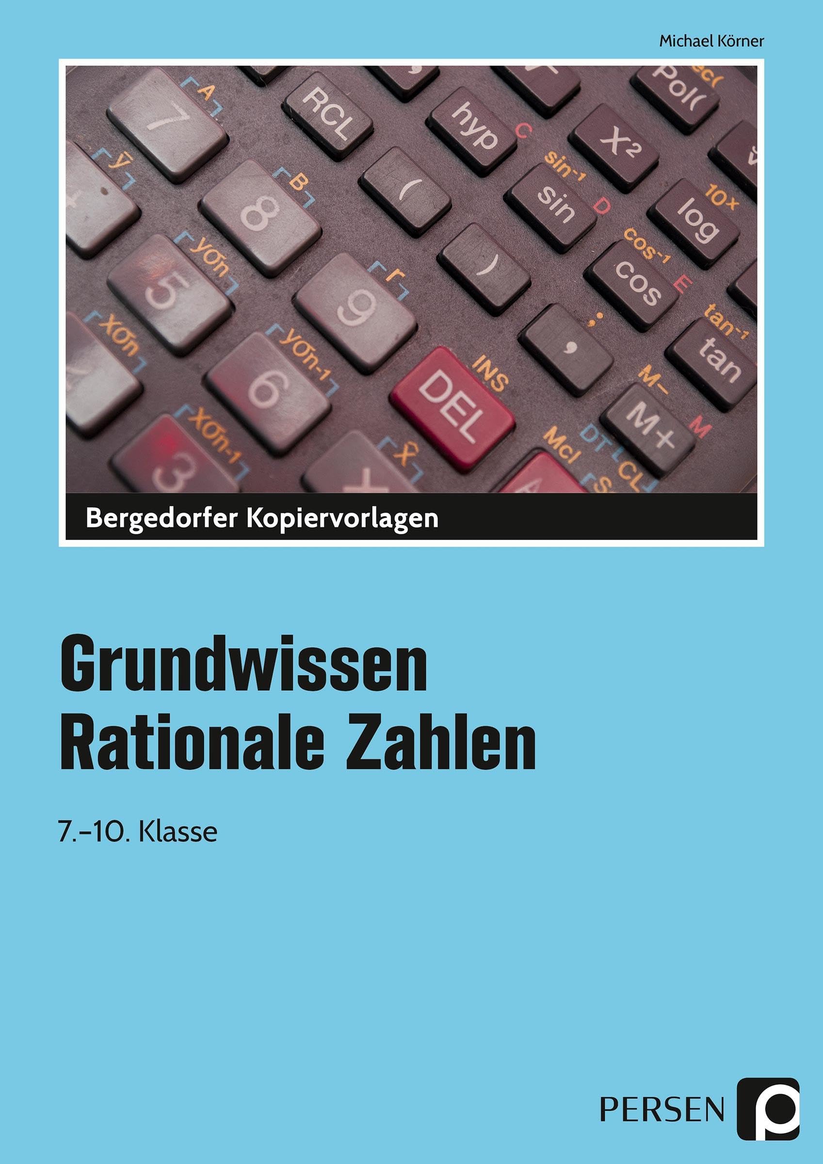 Grundwissen Rationale Zahlen: 7.-10. Klasse Learning & Reference