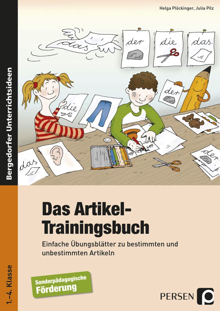 Das Artikel-Trainingsbuch: Einfache Übungsblätter zu bestimmten und unbestimmten Artikeln (1. bis 4. Klasse) General education