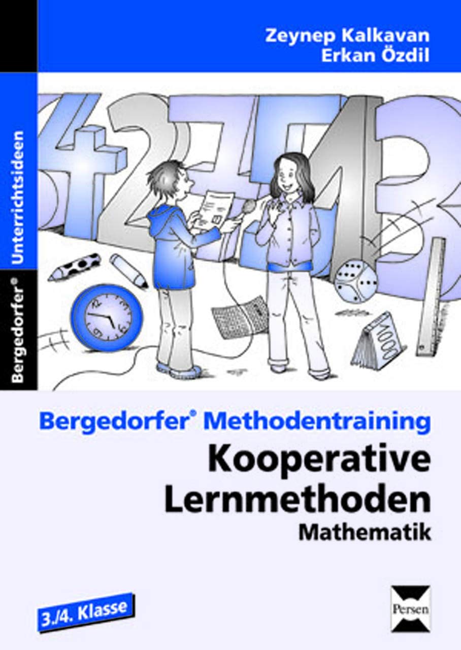Kooperative Lernmethoden: Mathematik 3./4. Kl.: (3. und 4. Klasse) (Bergedorfer® Methodentraining) Learning & Reference