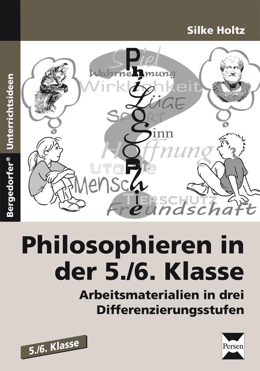 Philosophieren in der 5./6.  Klasse Philosophy