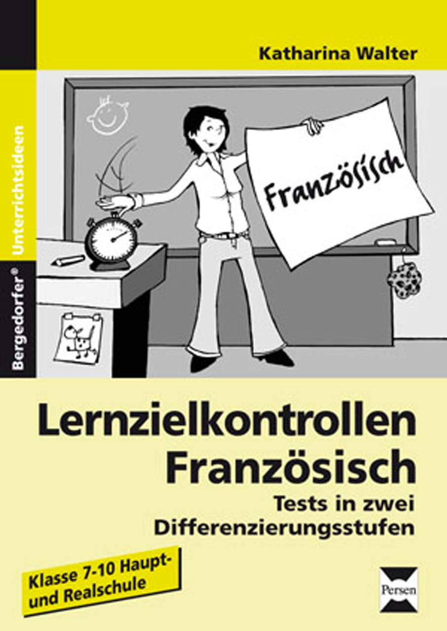 Lernzielkontrollen Französisch: Tests in zwei Differenzierungsstufen (7. bis 10. Klasse) Foreign Languages ​​& Dictionaries