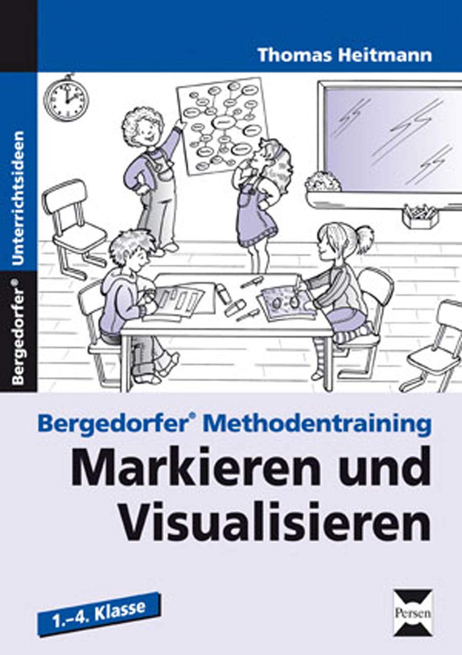 Markieren und Visualisieren: 1. - 4. Klasse (Bergedorfer® Methodentraining) Learning & Reference