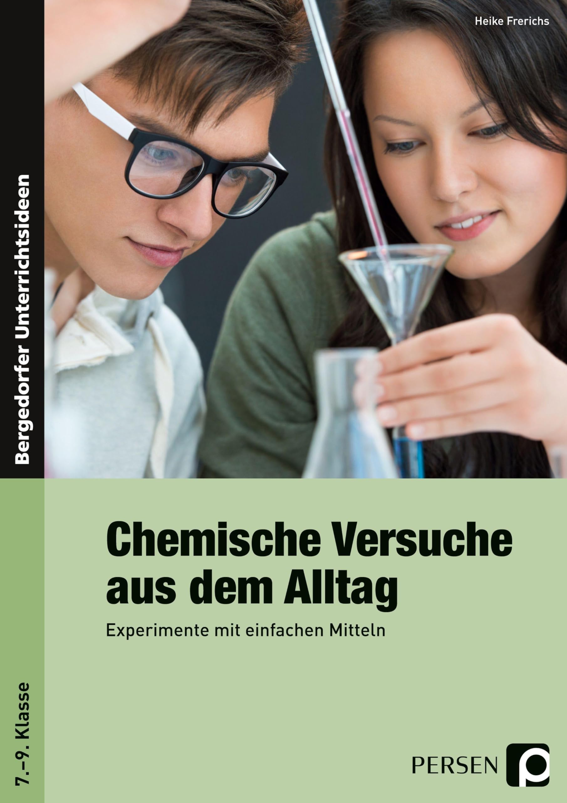Chemische Versuche aus dem Alltag. Experimente mit einfachen Mitteln Learning & Reference