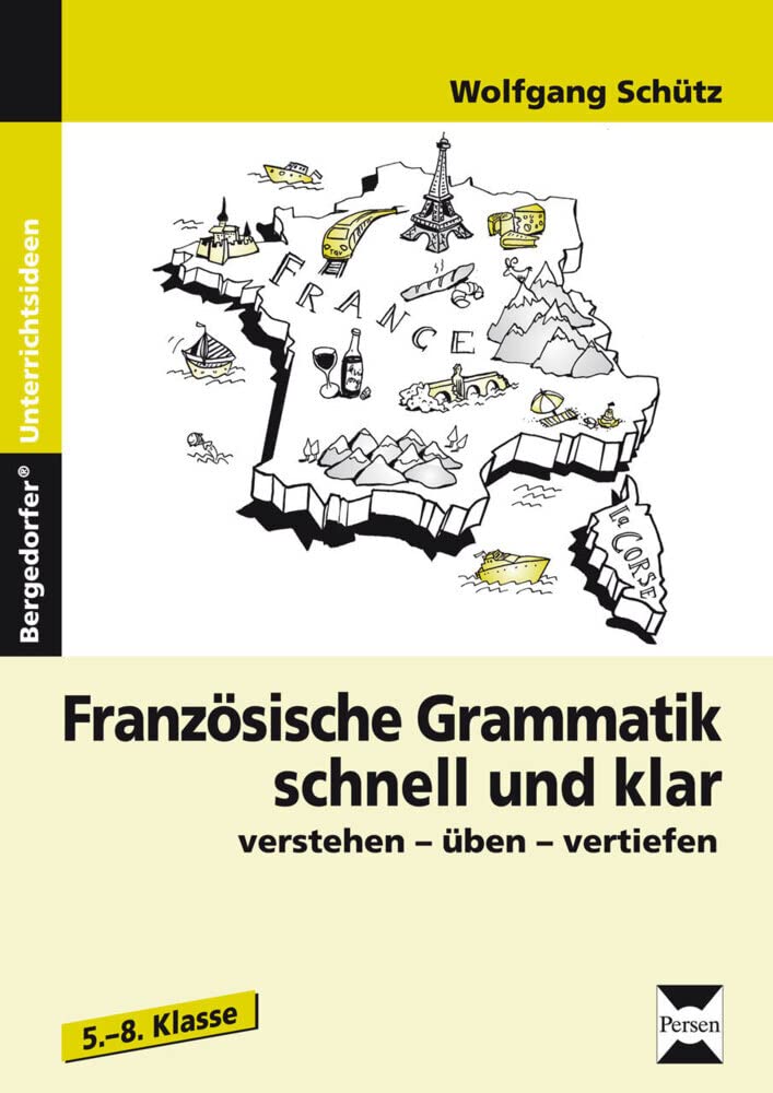 Französische Grammatik schnell und klar: verstehen - üben - vertiefen (5. bis 8. Klasse) Foreign Languages ​​& Dictionaries