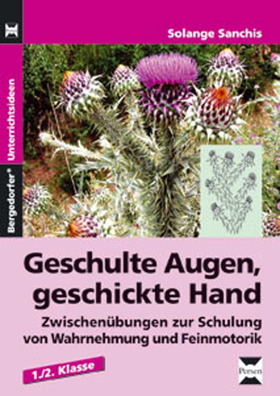 Geschulte Augen, geschickte Hand: Zwischenübungen zur Schulung von Wahrnehmung und Feinmotorik (1. und 2. Klasse) Learning & Reference