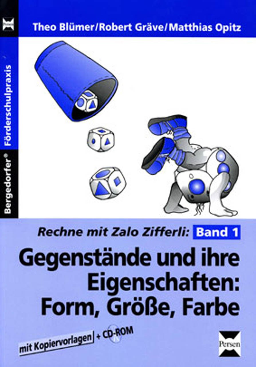 Zalo Zifferli: Gegenstände und ihre Eigenschaften: Band 1: Form, Größe, Farbe (1. bis 3. Klasse) (Rechnen mit Zalo Zifferli) Learning & Reference