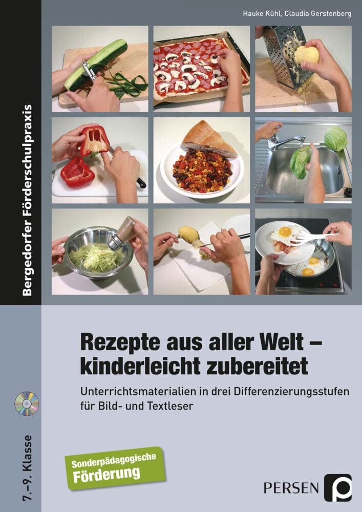 Rezepte aus aller Welt - kinderleicht zubereitet: Unterrichtsmaterialien in drei Differenzierungsstufen für Bild- und Textleser (7. bis 9. Klasse) Non-fiction