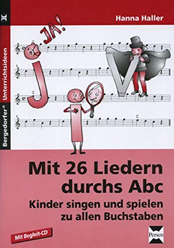 Mit 26 Liedern durchs Abc: Kinder singen und spielen zu allen Buchstaben (1. Klasse/Vorschule) Sheet Music