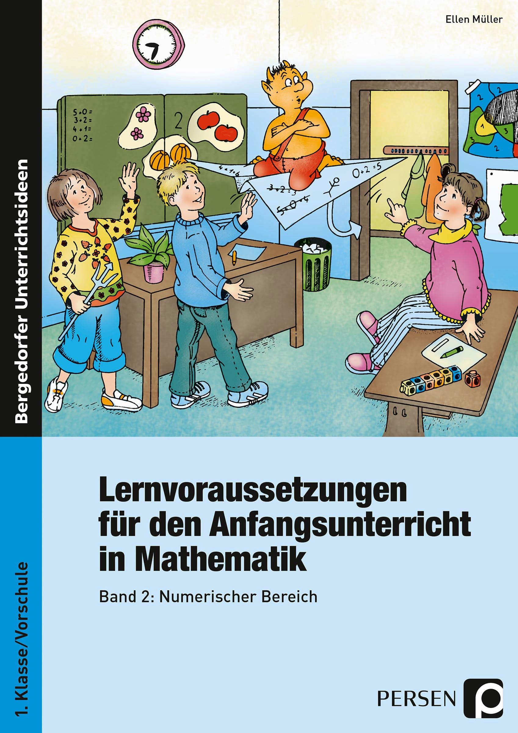 Lernvoraussetzungen - Anfangsunterricht Mathe - 2: Band 2: Numerischer Bereich (1. Klasse/Vorschule): Numerischer Bereich - Mit Kopiervorlagen Education & Training