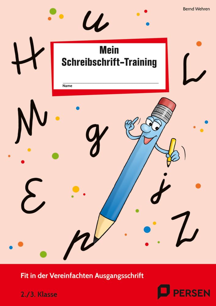 Das Schreibschrift-Training. Vereinfachte Ausgangsschrift: Arbeitsheft für Schüler. (2. und 3. Klasse) Study Guides