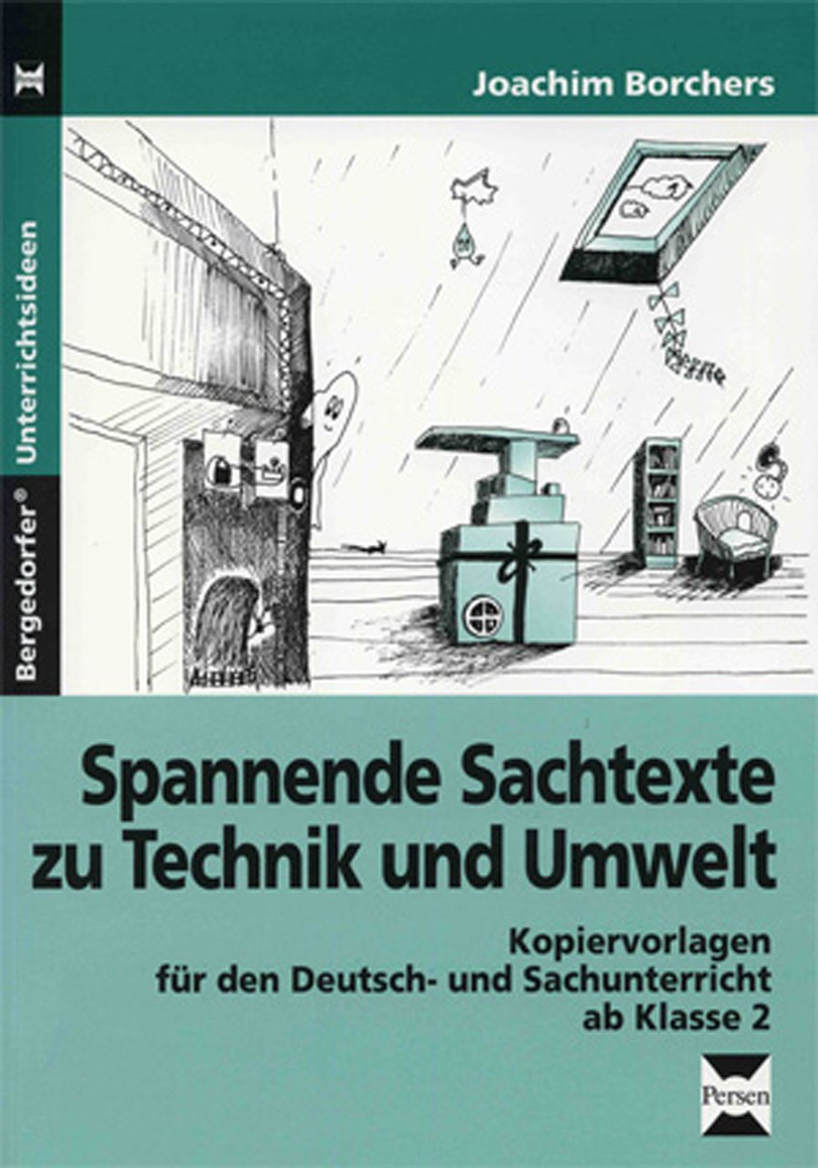 Spannende Sachtexte zu Technik und Umwelt: Kopiervorlagen für den Deutsch- und Sachunterricht (2. bis 4. Klasse) Education & Training