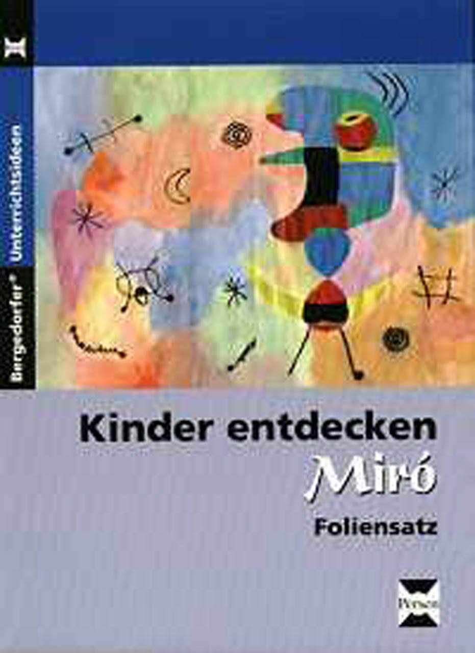 Kinder entdecken Miró - Foliensatz Learning & Reference