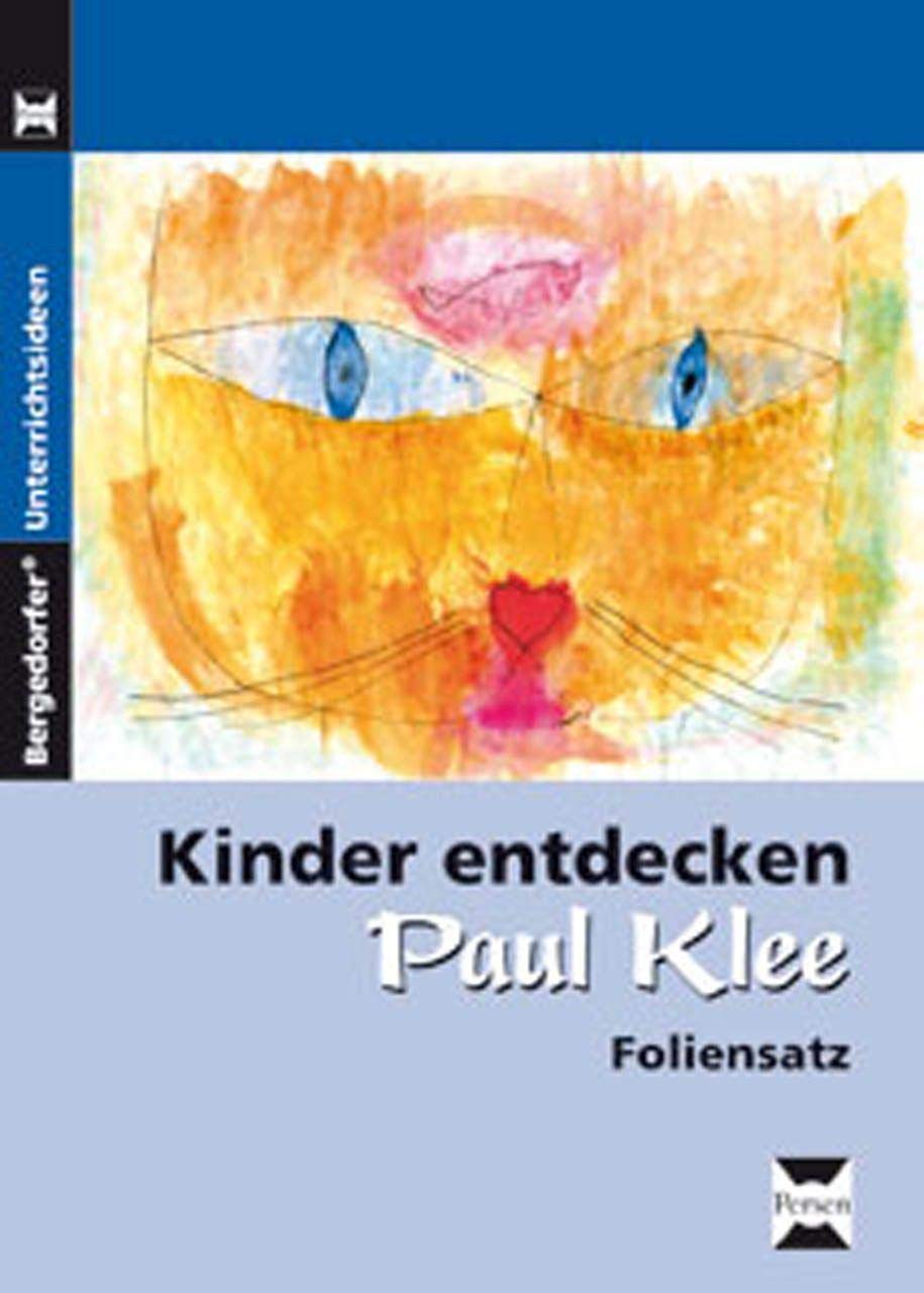 Kinder entdecken Paul Klee. Foliensatz Art & Literature