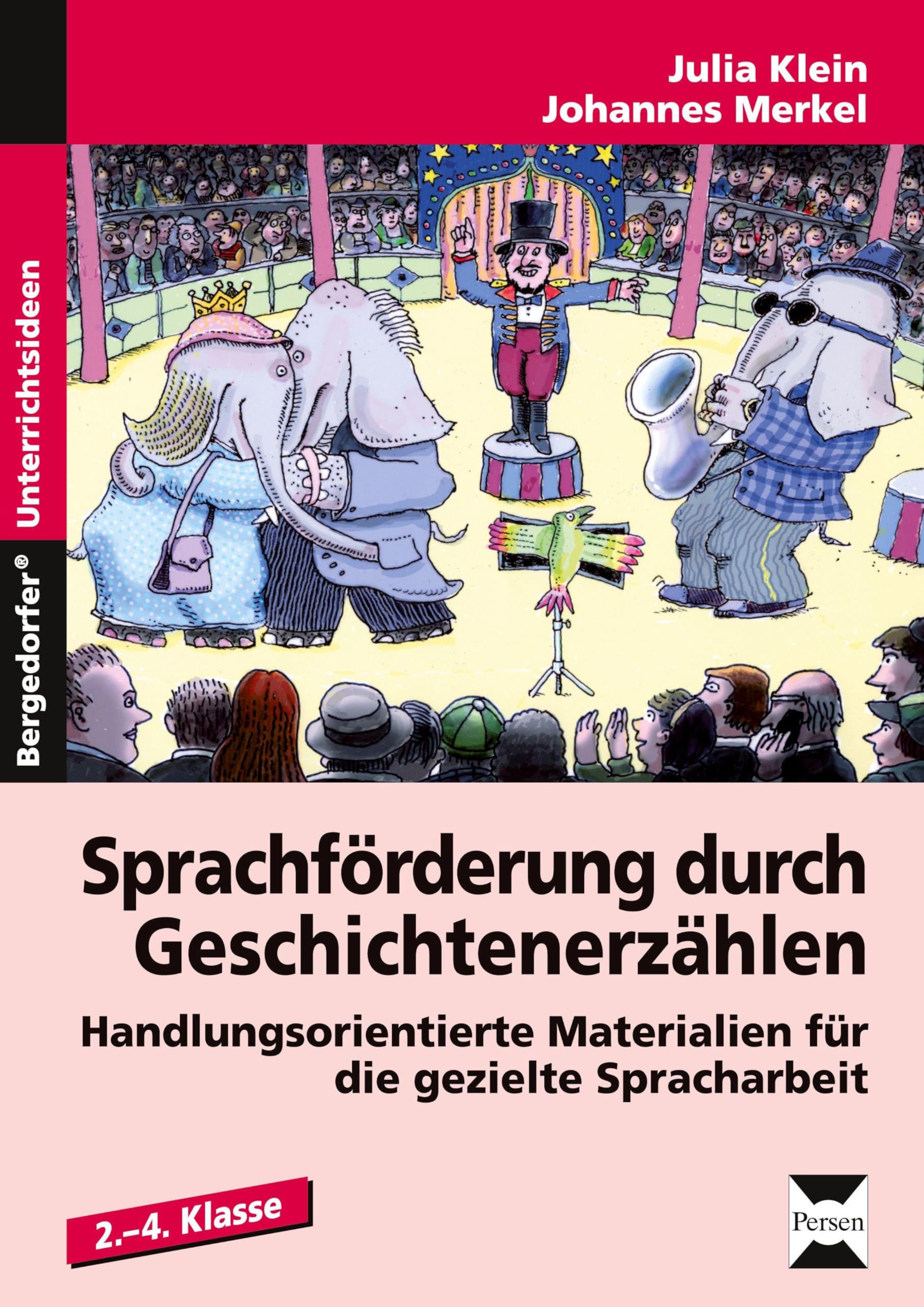 Sprachförderung durch Geschichtenerzählen: Handlungsorientierte Materialien für die gezielte Spracharbeit (2. bis 4. Klasse) Learning & Reference