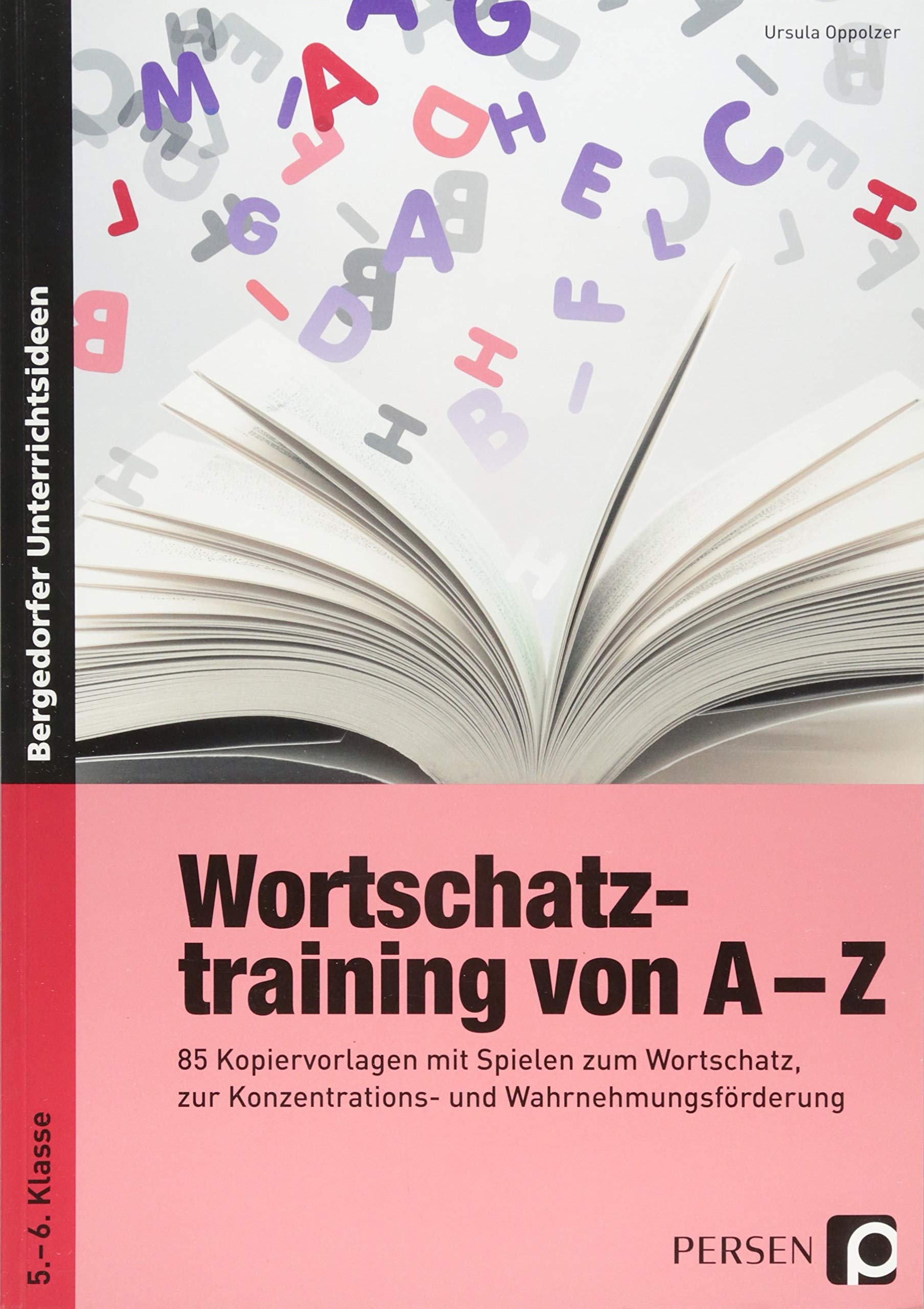 Wortschatztraining von A bis Z (5. und 6. Klasse) Learning & Reference