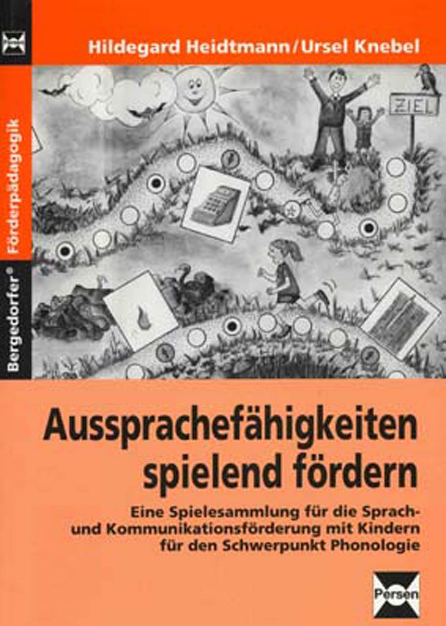Aussprachefähigkeiten spielend fördern: Sprach- und Kommunikationsförderung mit Kindern für den Schwerpunkt Phonologie (1. bis 6. Klasse) Education & Training