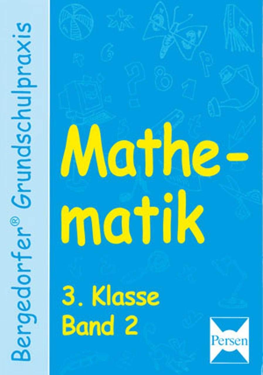 Mathematik - 3. Klasse, Band 2 (Bergedorfer® Grundschulpraxis) Learning & Reference