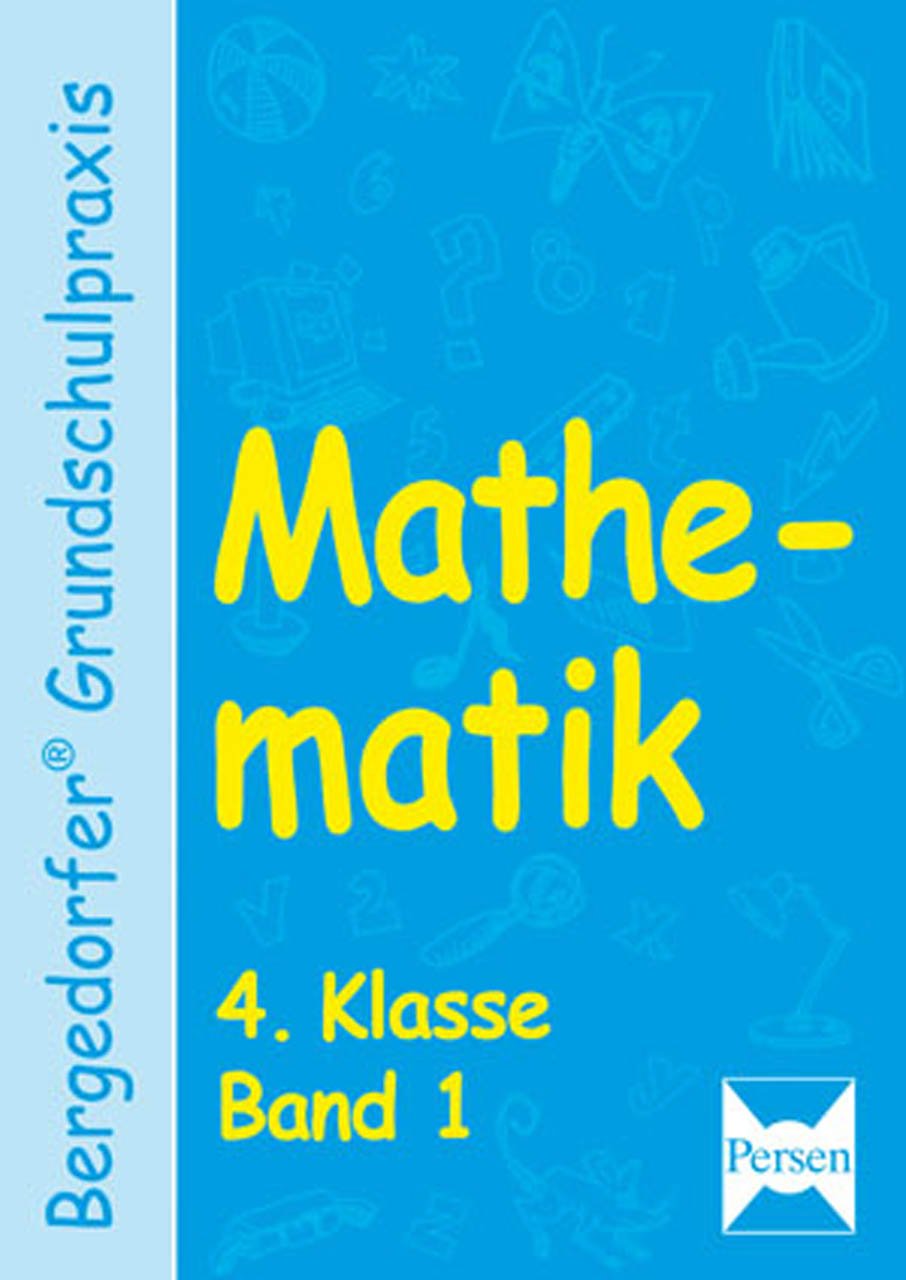 Mathematik - 4. Klasse, Band 1 (Bergedorfer® Grundschulpraxis) Study Guides