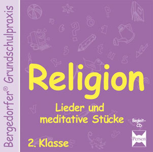 Religion - 2. Klasse - CD: Lieder und meditative Stücke (Bergedorfer® Grundschulpraxis) Learning & Reference