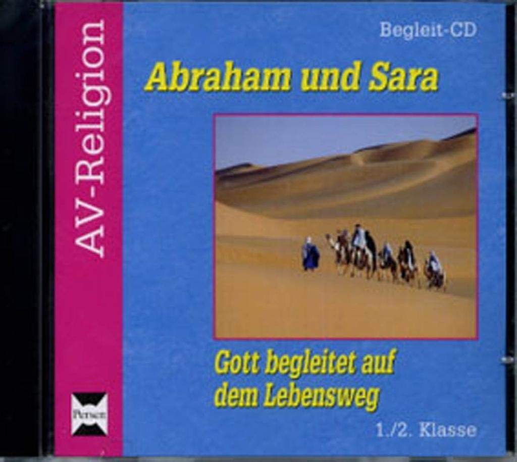 Abraham und Sara - CD: Gott begleitet auf dem Lebensweg (1. und 2. Klasse) (AV-Religion) Learning & Reference