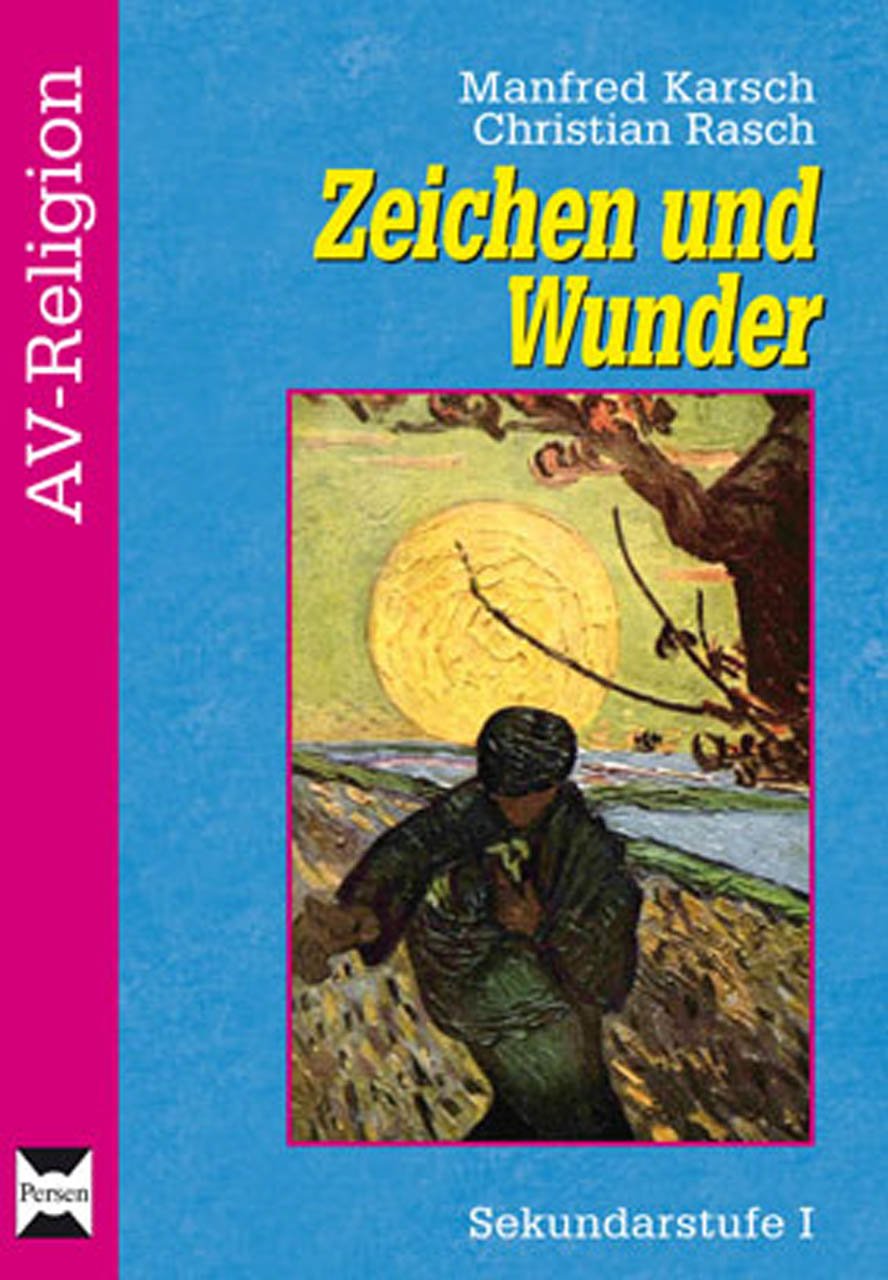 Zeichen und Wunder: (5. bis 10. Klasse) (AV-Religion) Learning & Reference