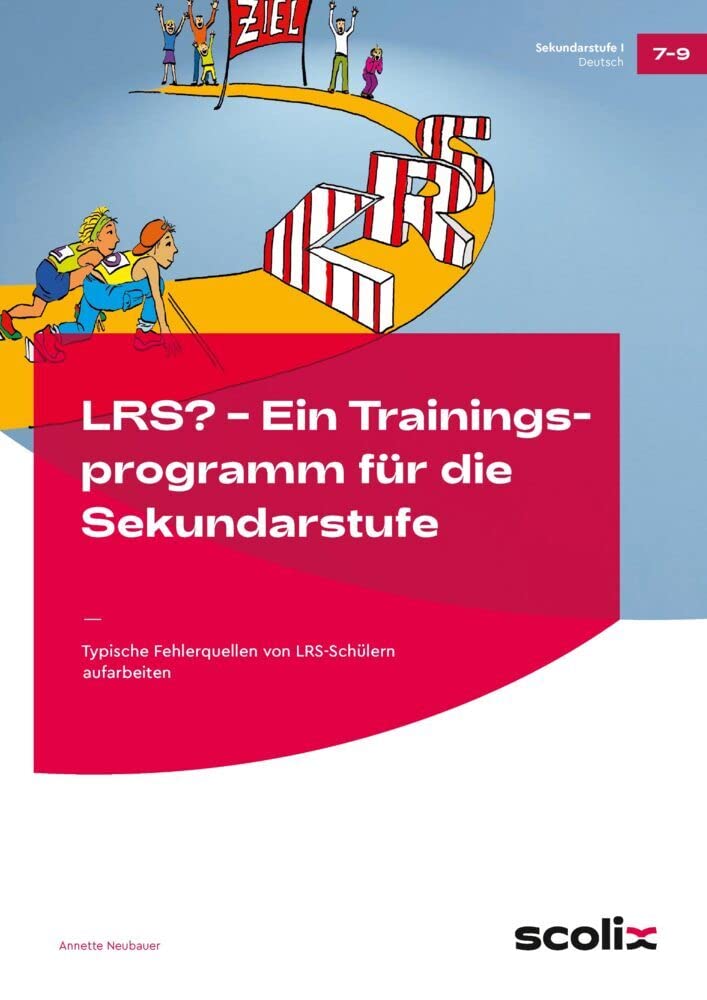 LRS ? Ein Trainingsprogramm für die Sekundarstufe: Typische Fehlerquellen von LRS-Schülern aufarbeiten. Ab Klasse 7 book