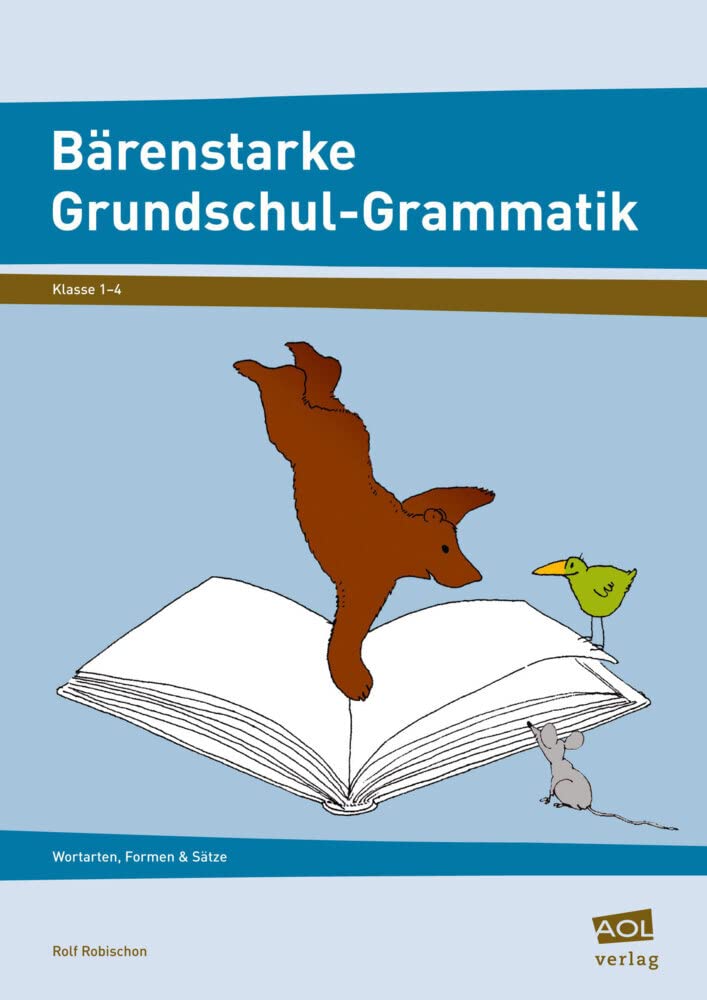 Bärenstarke Grundschulgrammatik: Wortarten, Formen, Sätze (1. bis 4. Klasse) book