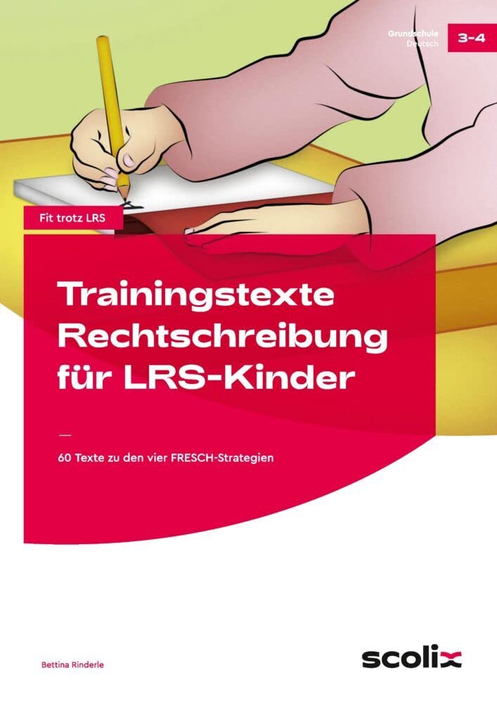 Trainingstexte Rechtschreibung für LRS-Kinder: 60 Texte zu den vier FRESCH-Strategien (3. und 4. Klasse) book
