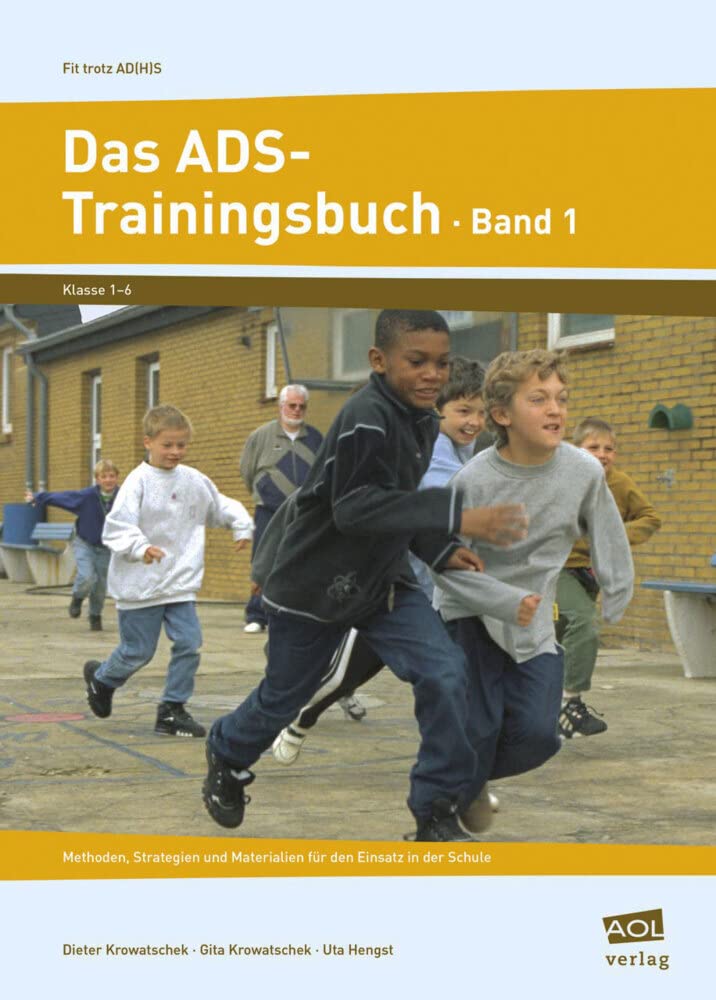 Das ADS-Trainingsbuch 1: Methoden, Strategien und Materialien für den Einsatz in der Schule book