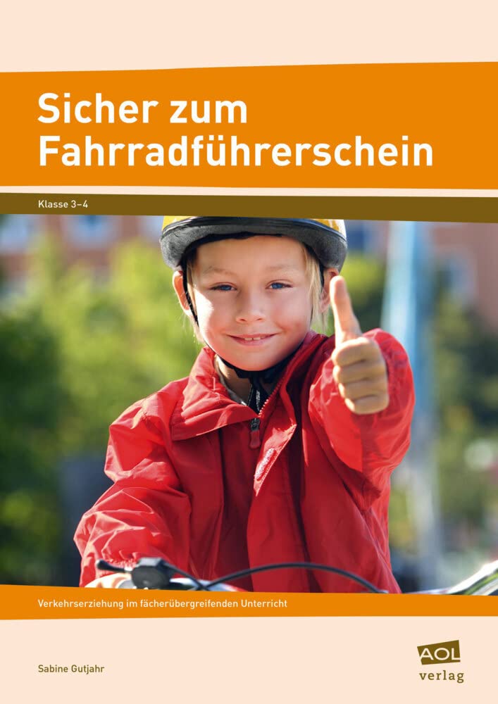 Sicher zum Fahrradführerschein: Verkehrserziehung im fächerübergreifenden Unterricht (3. und 4. Klasse) book