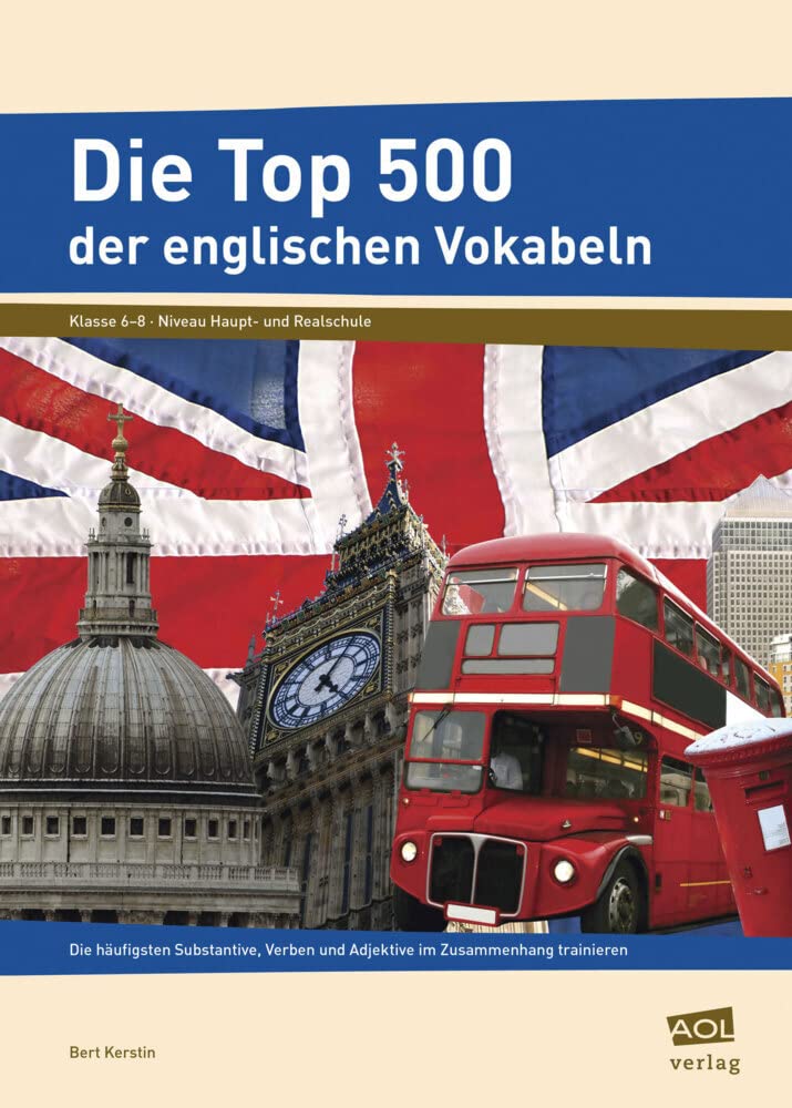Die Top 500 der englischen Vokabeln: Die häufigsten Substantive, Verben und Adjektive im Zusammenhang trainieren (6. bis 8. Klasse) book