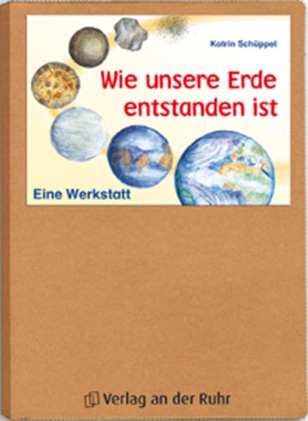 Wie unsere Erde entstanden ist: Eine Werkstatt Learning & Reference