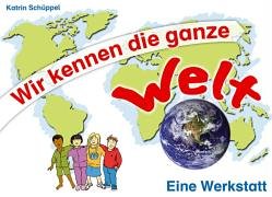 Wir kennen die ganze Welt: Eine Werkstatt Learning & Reference