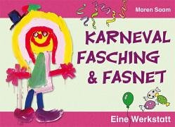 Karneval, Fasching und Fasnet: Eine Werkstatt Learning & Reference