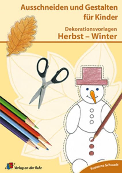 Dekorationsvorlagen zu Herbst - Winter (Ausschneiden und Gestalten für Kinder) Books