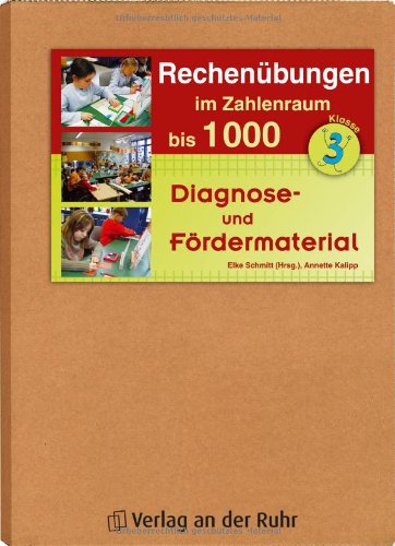 Rechenübungen im Zahlenraum bis 1000: Diagnose und Fördermaterial - Klasse 3 Education & Training
