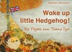 Englisch fächerübergreifend - Wake up, little Hedgehog: Ein Projekt zum Thema Igel Foreign Languages ​​& Dictionaries