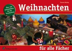 Weihnachten für alle Fächer: Über 100 Arbeitsblätter für die GS Books